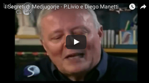 I Segreti di Medjugorje – Padre Livio e Diego Manetti