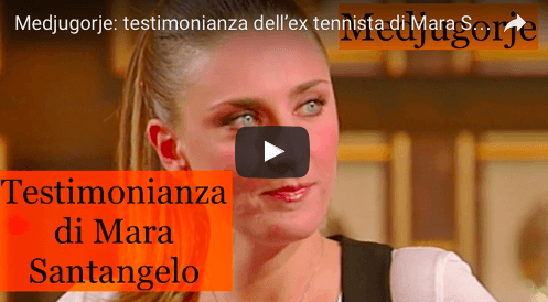 Medjugorje: testimonianza dell’ex tennista di Mara Santangelo